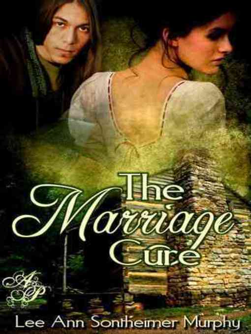 Title details for The Marriage Cure by Lee Ann Sontheimer Murphy - Wait list
